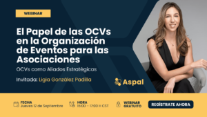 Webinar El Papel de las OCVs en la Organización de Eventos para las Asociaciones